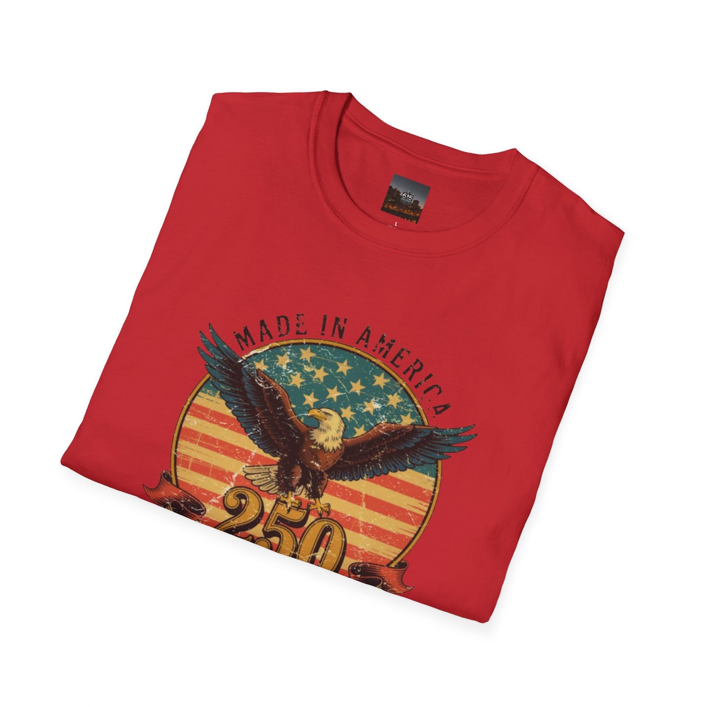 #250 Made in America Eagle 250th Anniversary Patriotic T-Shirt