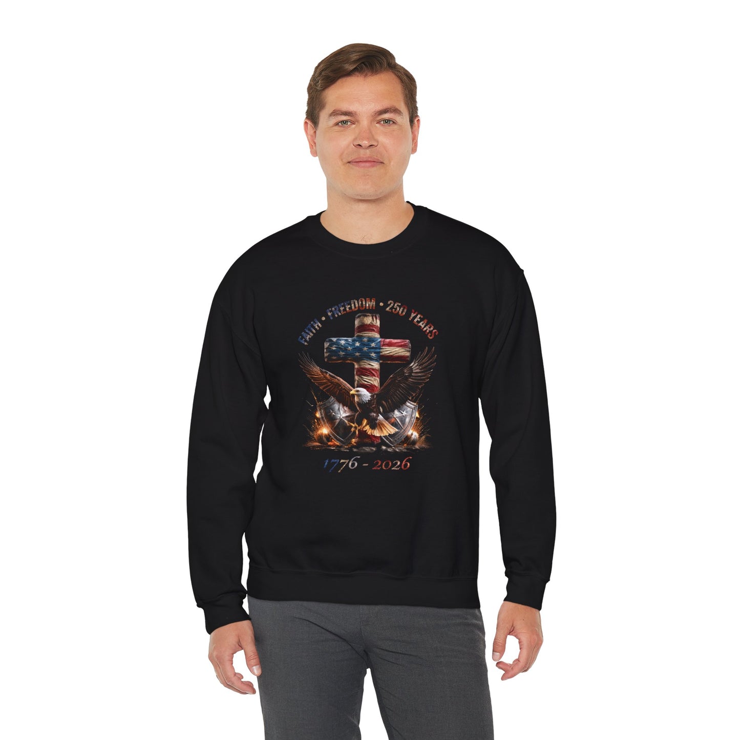#250 Faith • Freedom 250 Years American Flag Cross & Eagle 1776-2026 Crewneck Sweatshirt