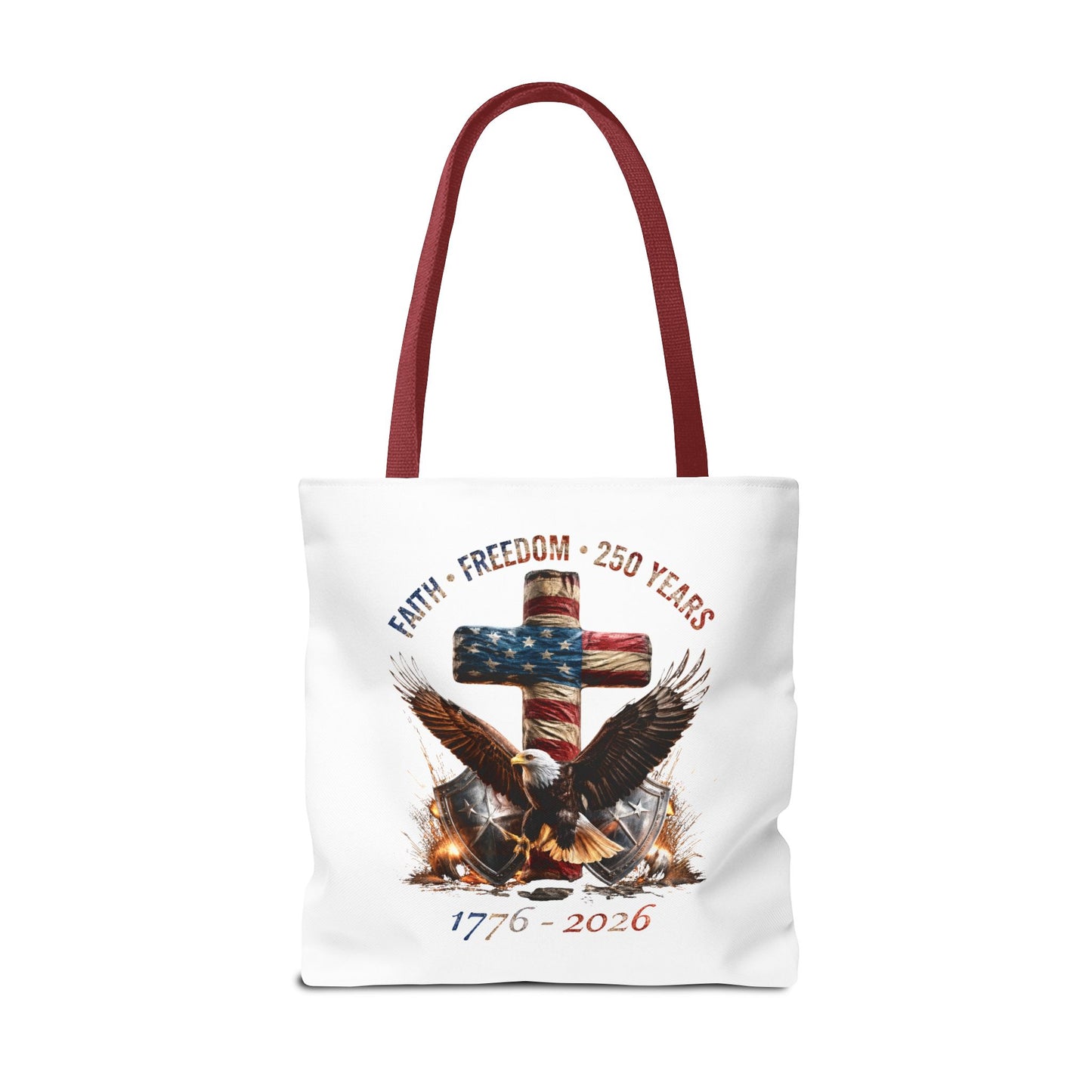 #250 Faith • Freedom 250 Years American Flag Cross & Eagle 1776-2026 Tote Bag