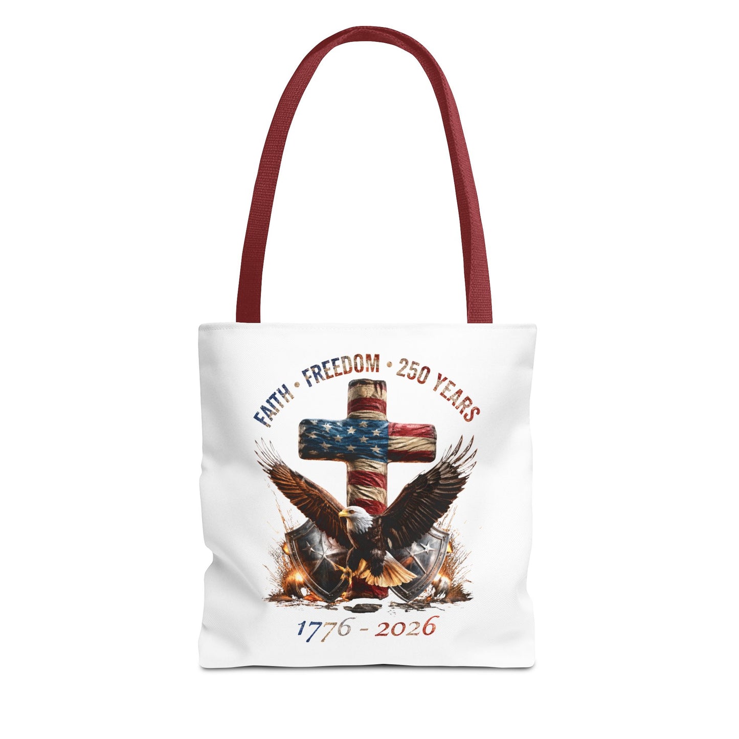 #250 Faith • Freedom 250 Years American Flag Cross & Eagle 1776-2026 Tote Bag
