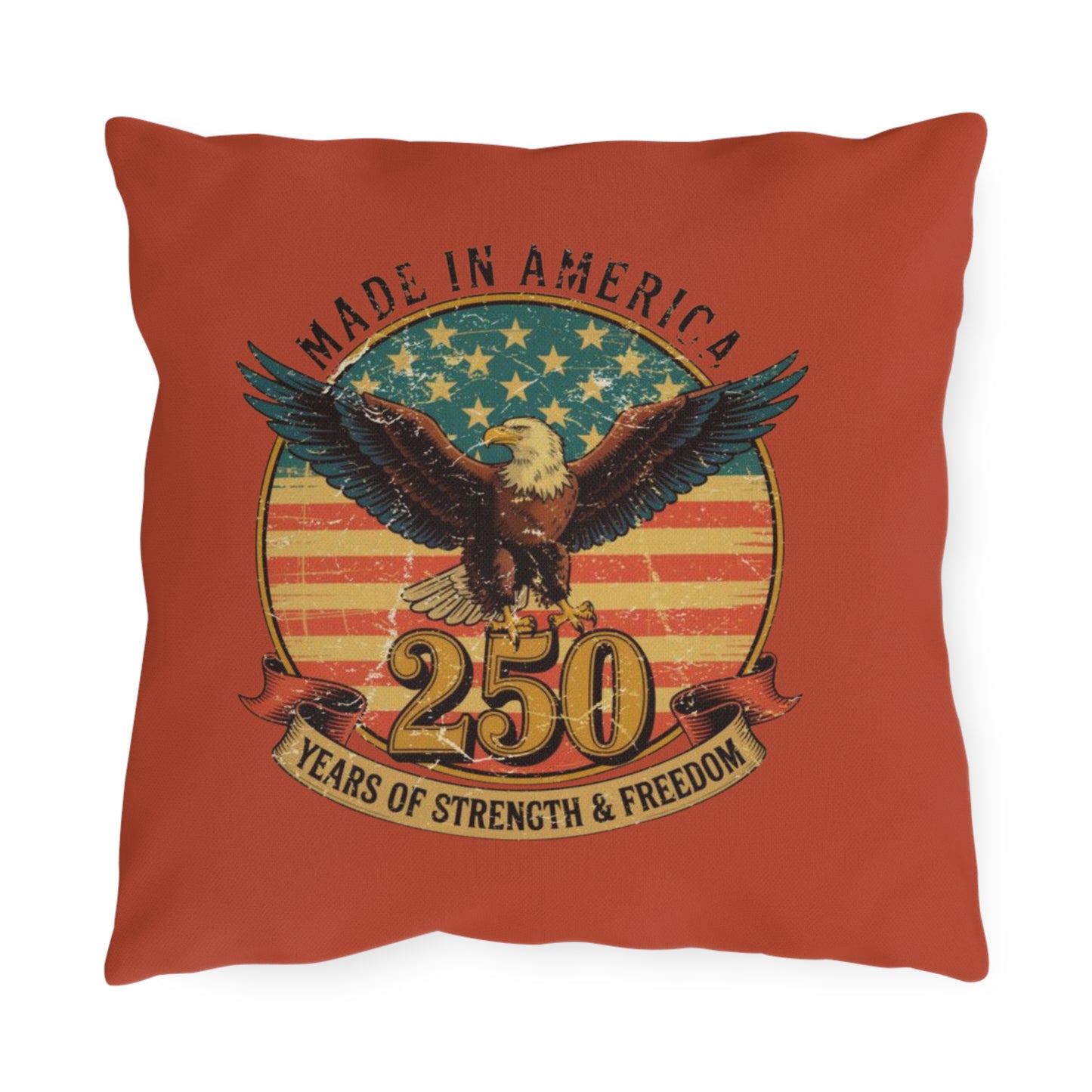 #250 Made in America Eagle 250th Anniversary Patriotic Outdoor Throw Pillow