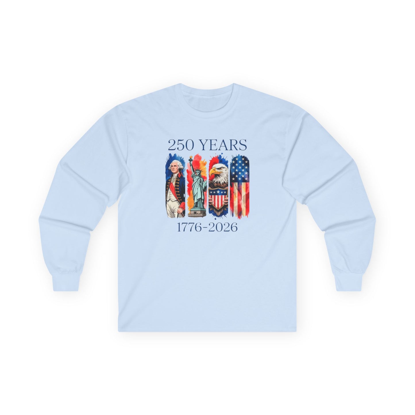 #250 250 Years American History Celebration 1776–2026 Patriotic Long Sleeve Tee