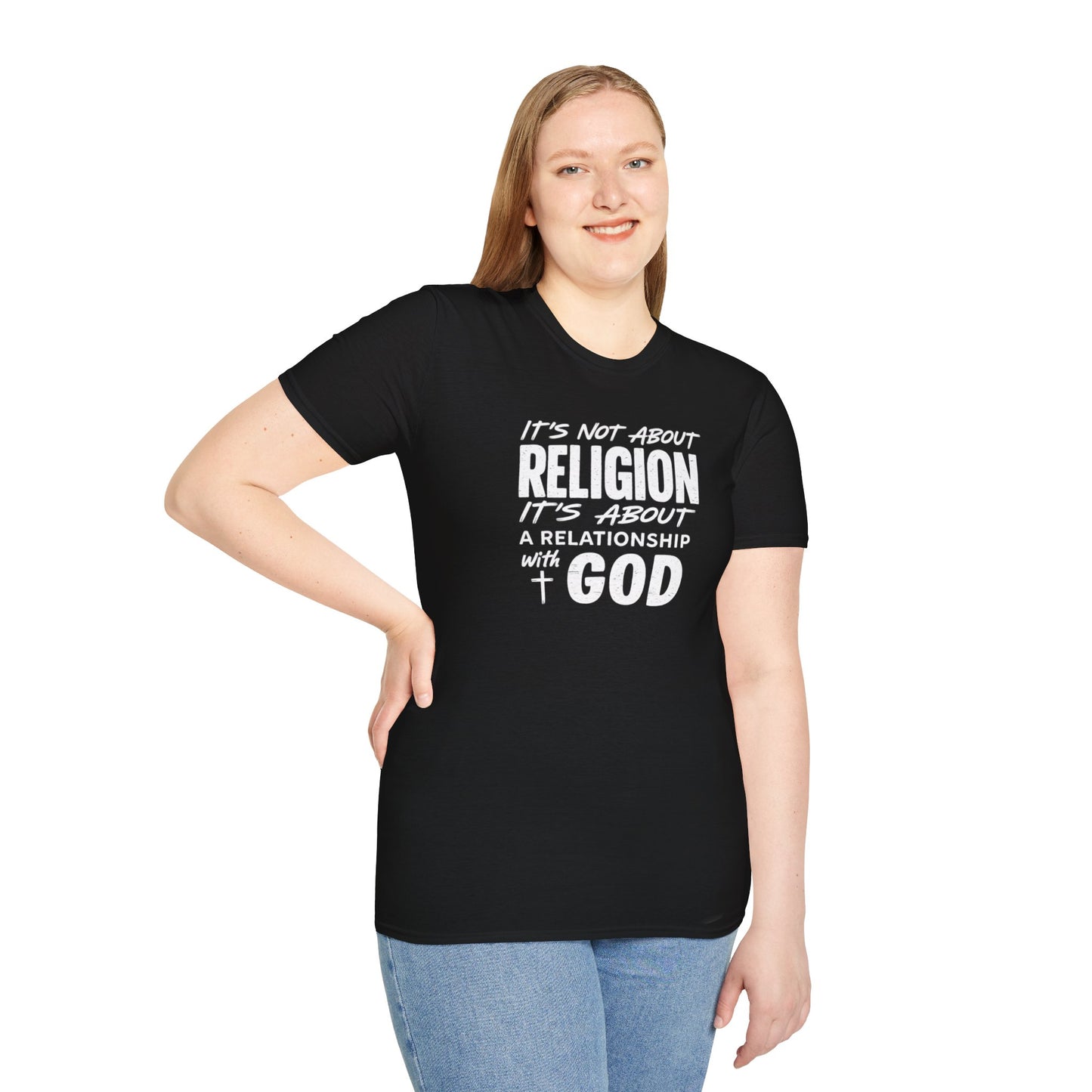 It's Not About Religion, It's About a Relationship with God - Christian Message T-Shirt