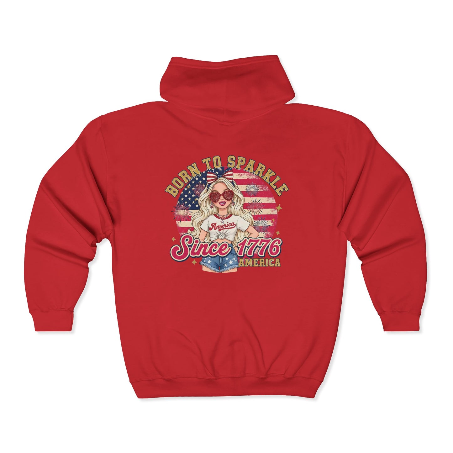 #250 "Born to Sparkle Since 1776" Patriotic Zip Hoodie