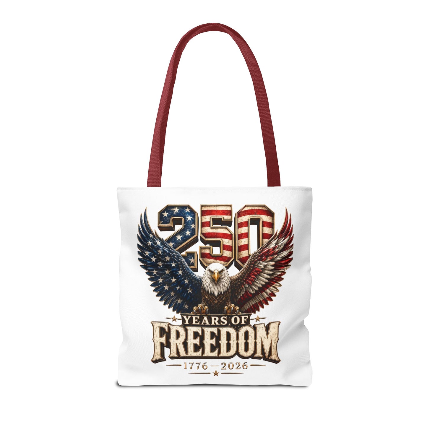 #250 250 Years of Freedom Eagle Patriotic American Flag Anniversary (1776–2026) Patriotic Tote Bag
