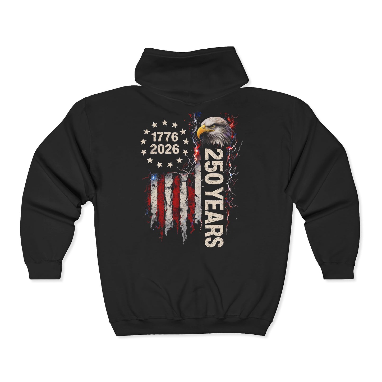 #250 1776-2026 250 Years USA Bicentennial Eagle Zip Hoodie