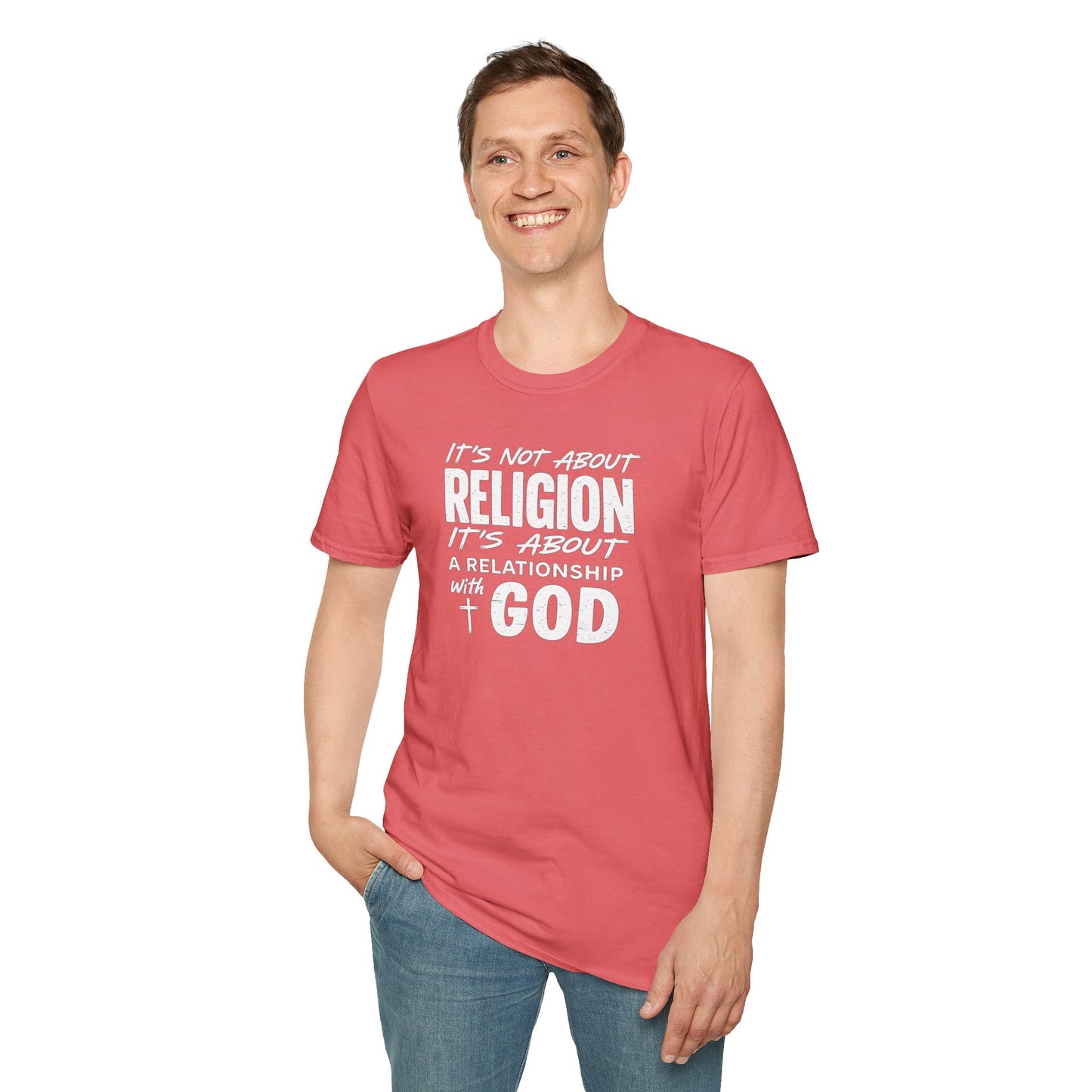 It's Not About Religion, It's About a Relationship with God - Christian Message T-Shirt