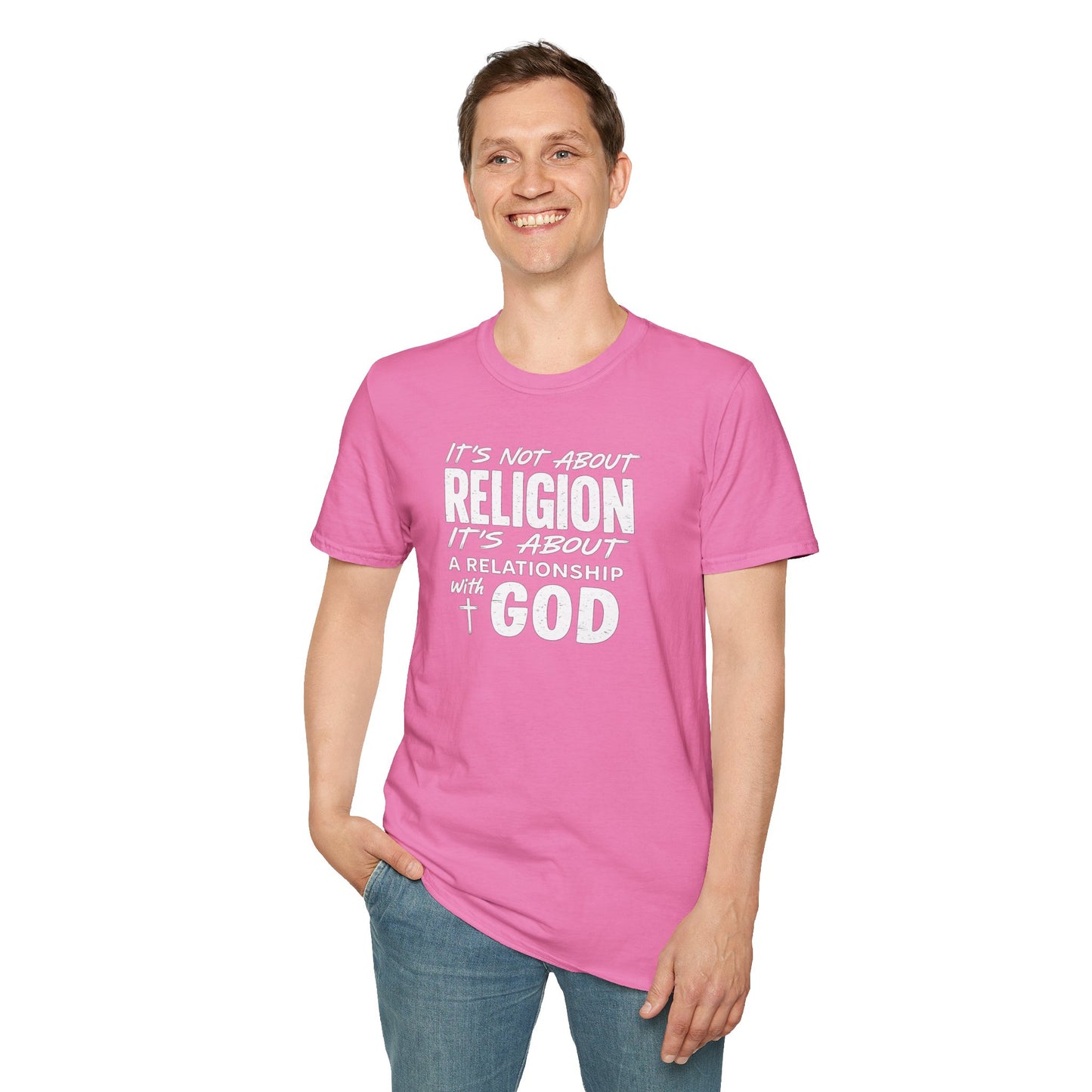 It's Not About Religion, It's About a Relationship with God - Christian Message T-Shirt