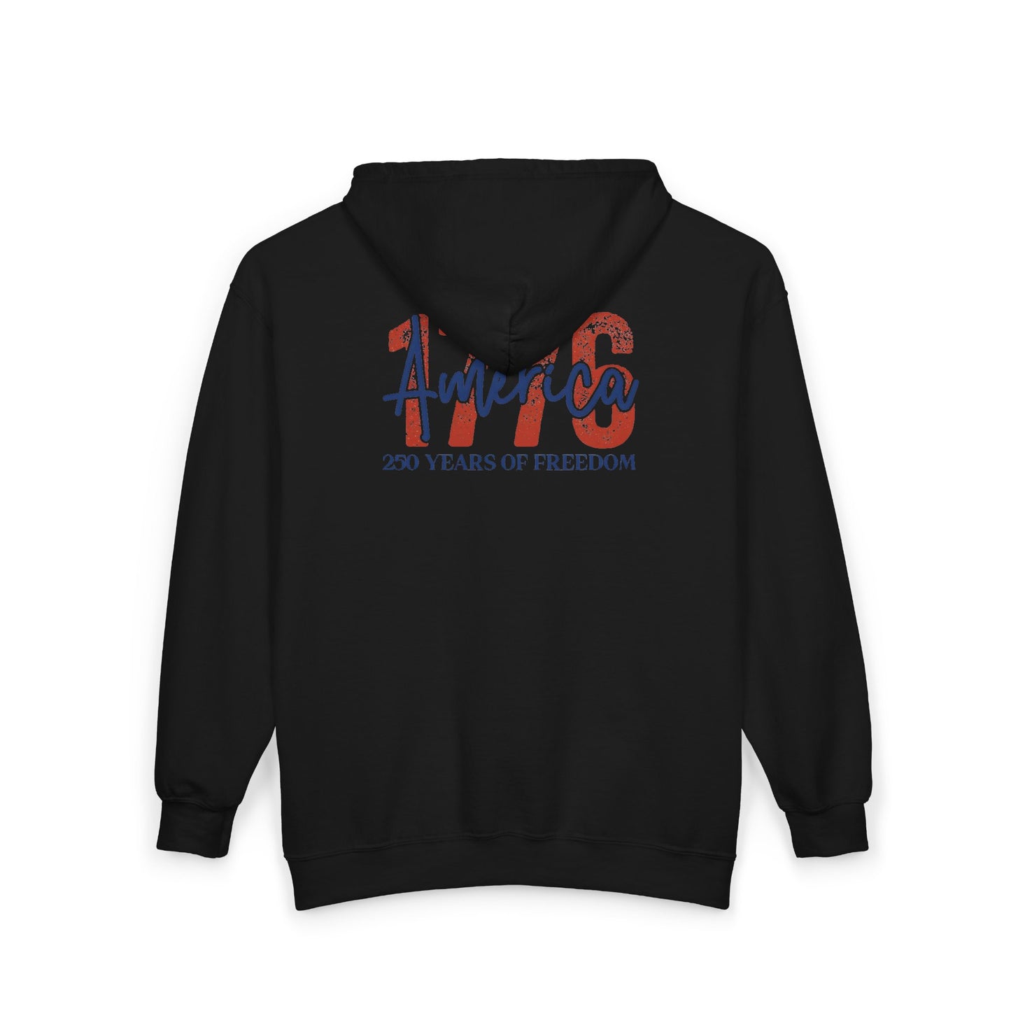 #250 1776 America: 250 Years of Freedom' Patriotic Independence Day Zip Hoodie