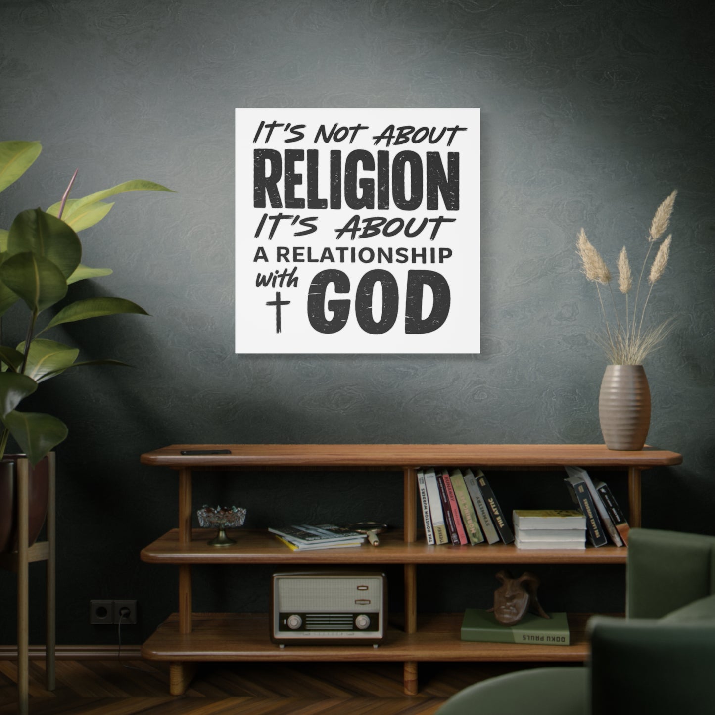 It's Not About Religion, It's About a Relationship with God - Faith Wall Canvas