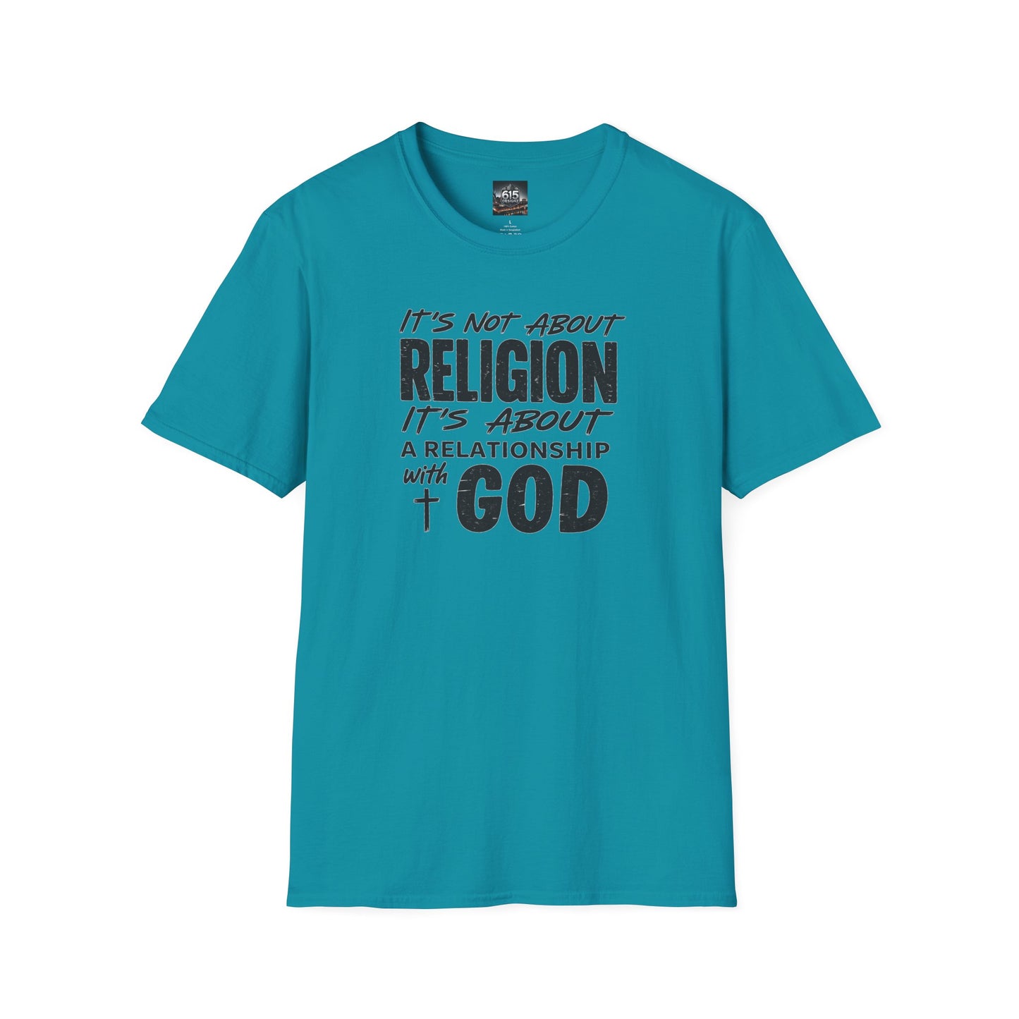 It's Not About Religion, It's About a Relationship with God - Christian Message T-Shirt