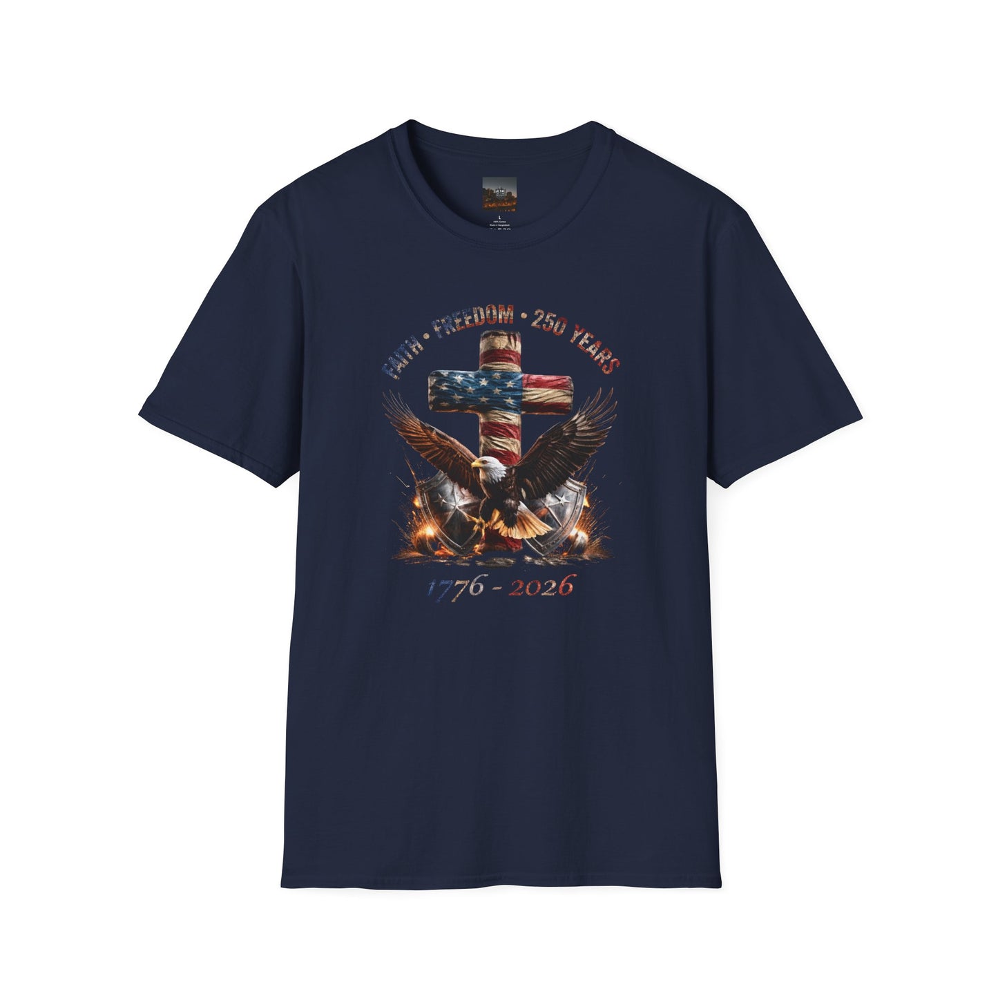 #250 Faith • Freedom 250 Years American Flag Cross & Eagle 1776-2026 T-Shirt