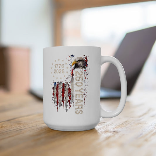 #250 1776-2026 250 Years USA Bicentennial Eagle 'Ceramic Mug Coffee Cup (11oz, 15oz)