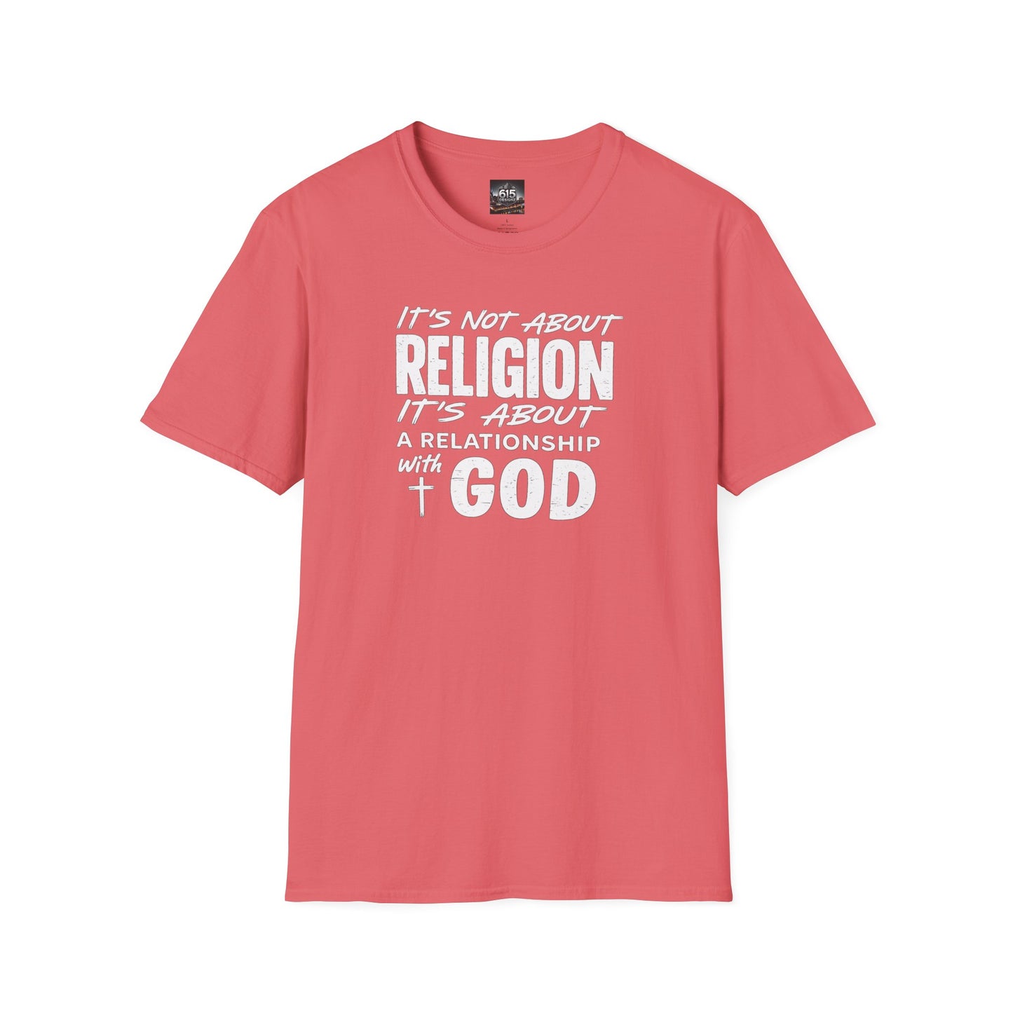 It's Not About Religion, It's About a Relationship with God - Christian Message T-Shirt