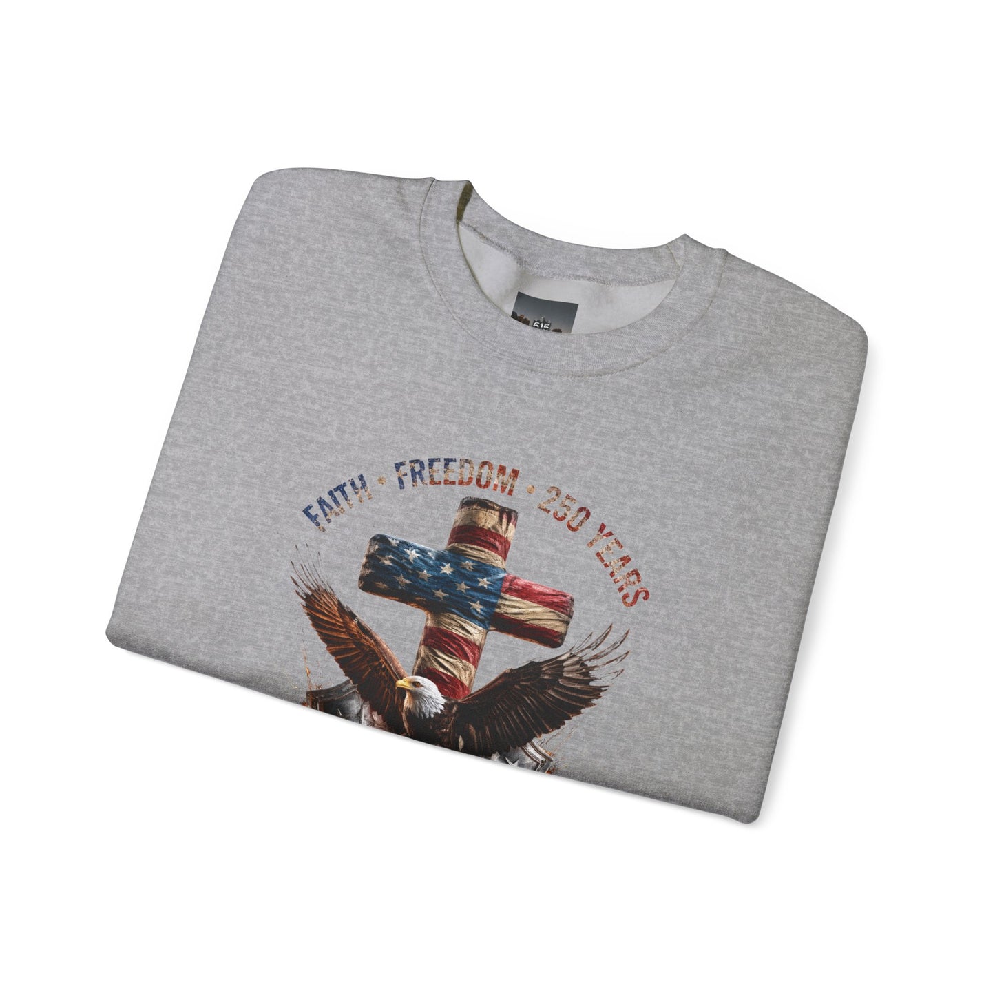 #250 Faith • Freedom 250 Years American Flag Cross & Eagle 1776-2026 Crewneck Sweatshirt