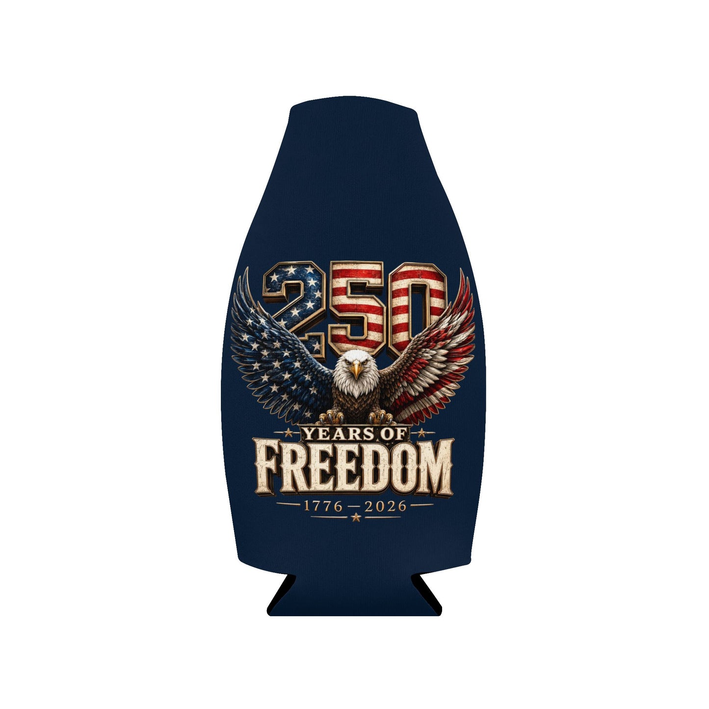 #250 250 Years of Freedom Eagle Patriotic American Flag Anniversary (1776–2026) Zip-Up Bottle Cooler Sleeve Koozie