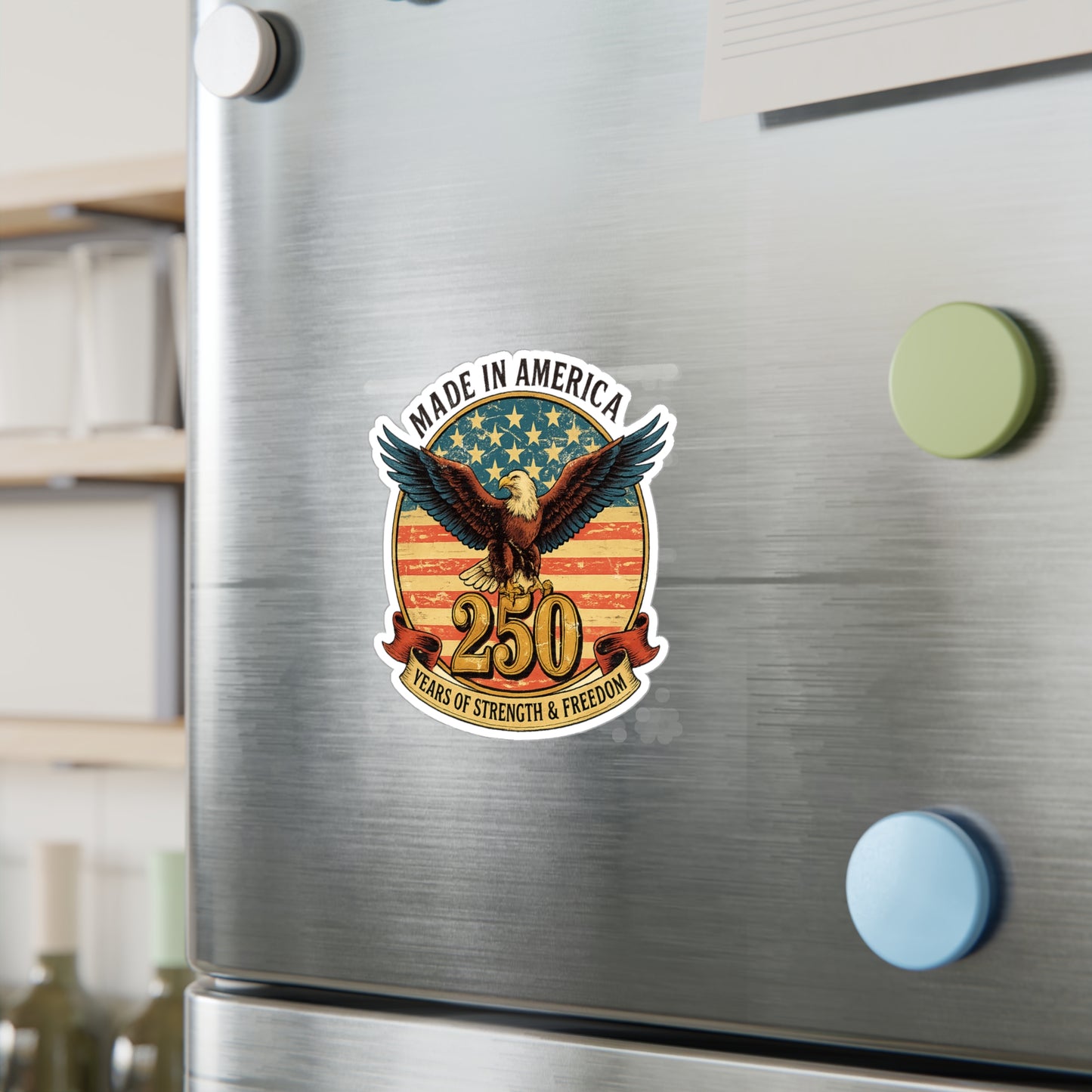 #250 Made in America Eagle 250th Anniversary Patriotic Vinyl Decal — Patriotic Kiss-Cut Sticker