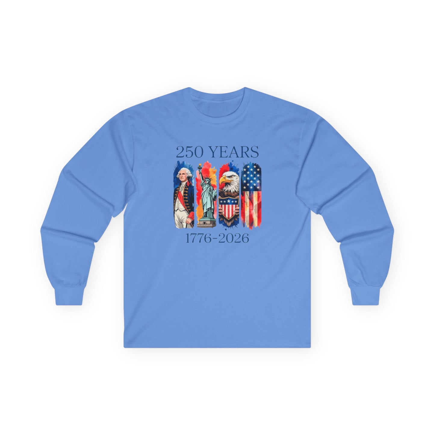 #250 250 Years American History Celebration 1776–2026 Patriotic Long Sleeve Tee