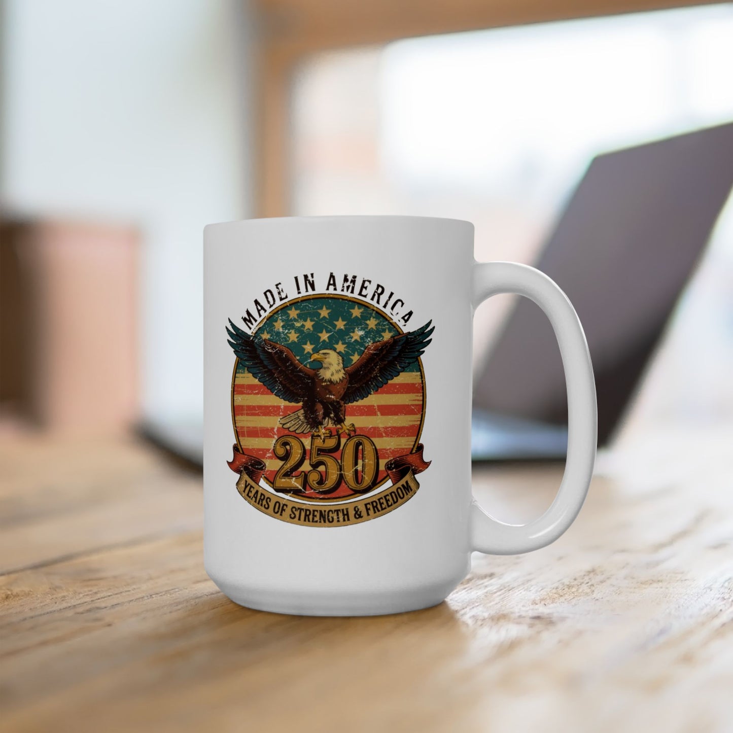 #250 Made in America Eagle 250th Anniversary Patriotic 'Ceramic Mug Coffee Cup (11oz, 15oz)