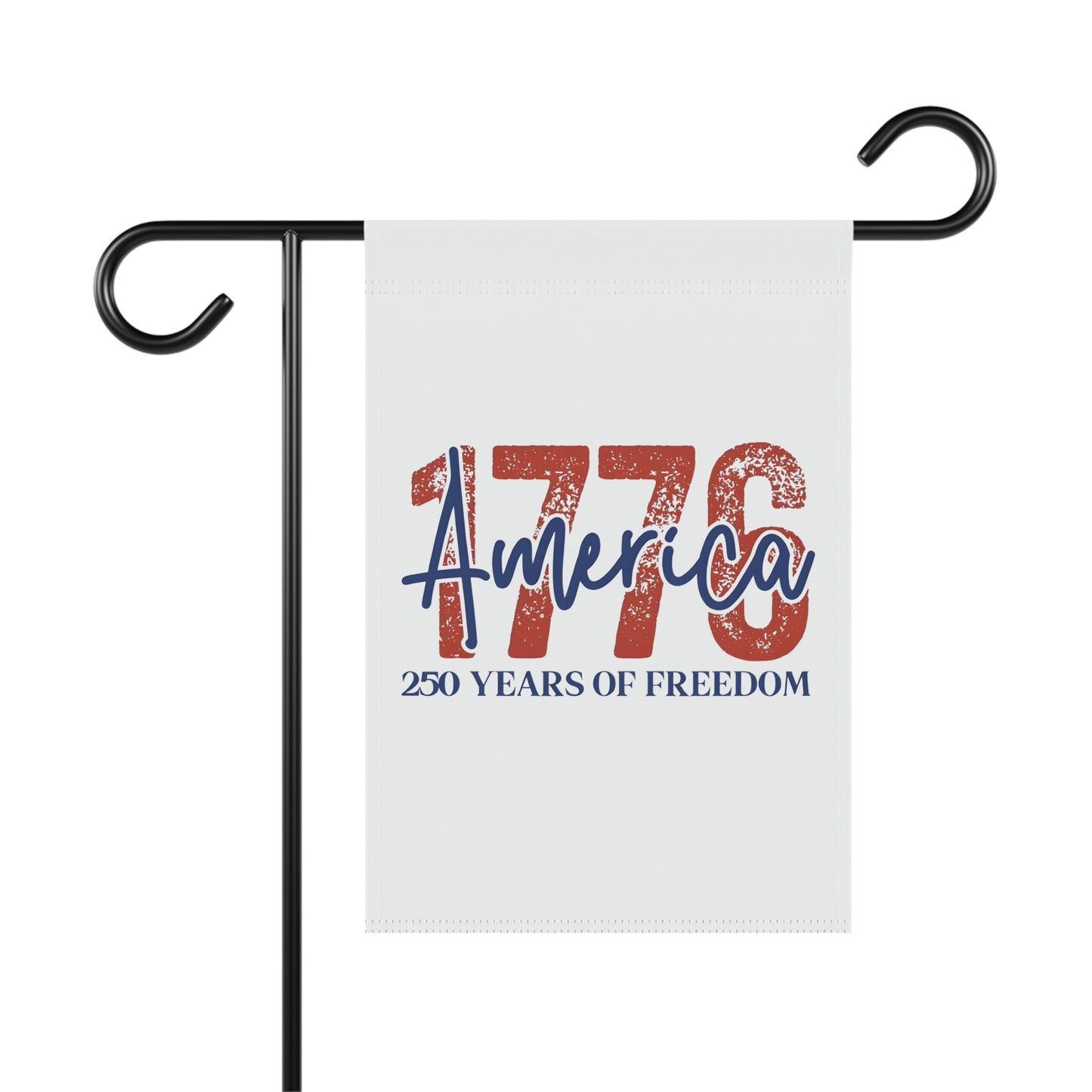 #250 1776 America: 250 Years of Freedom' Patriotic Independence Day Garden Flag — House Banner