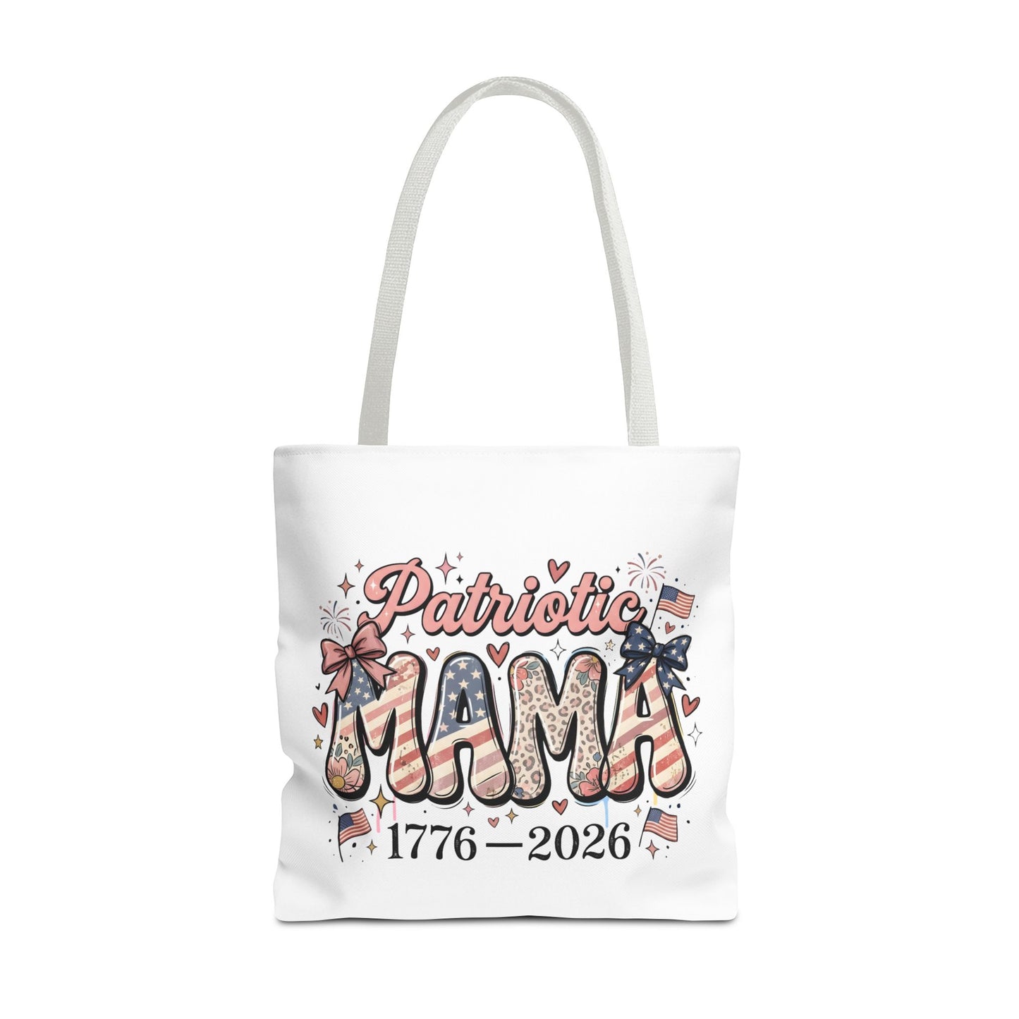 #250 Patriotic Mama 1776–2026 American Flag Tote Bag