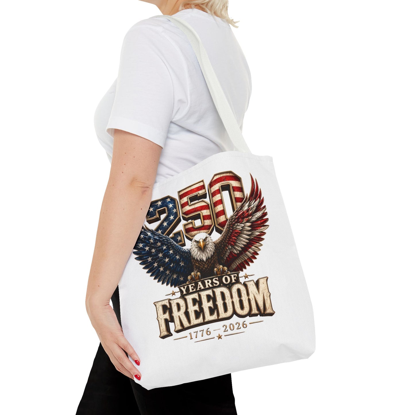 #250 250 Years of Freedom Eagle Patriotic American Flag Anniversary (1776–2026) Patriotic Tote Bag