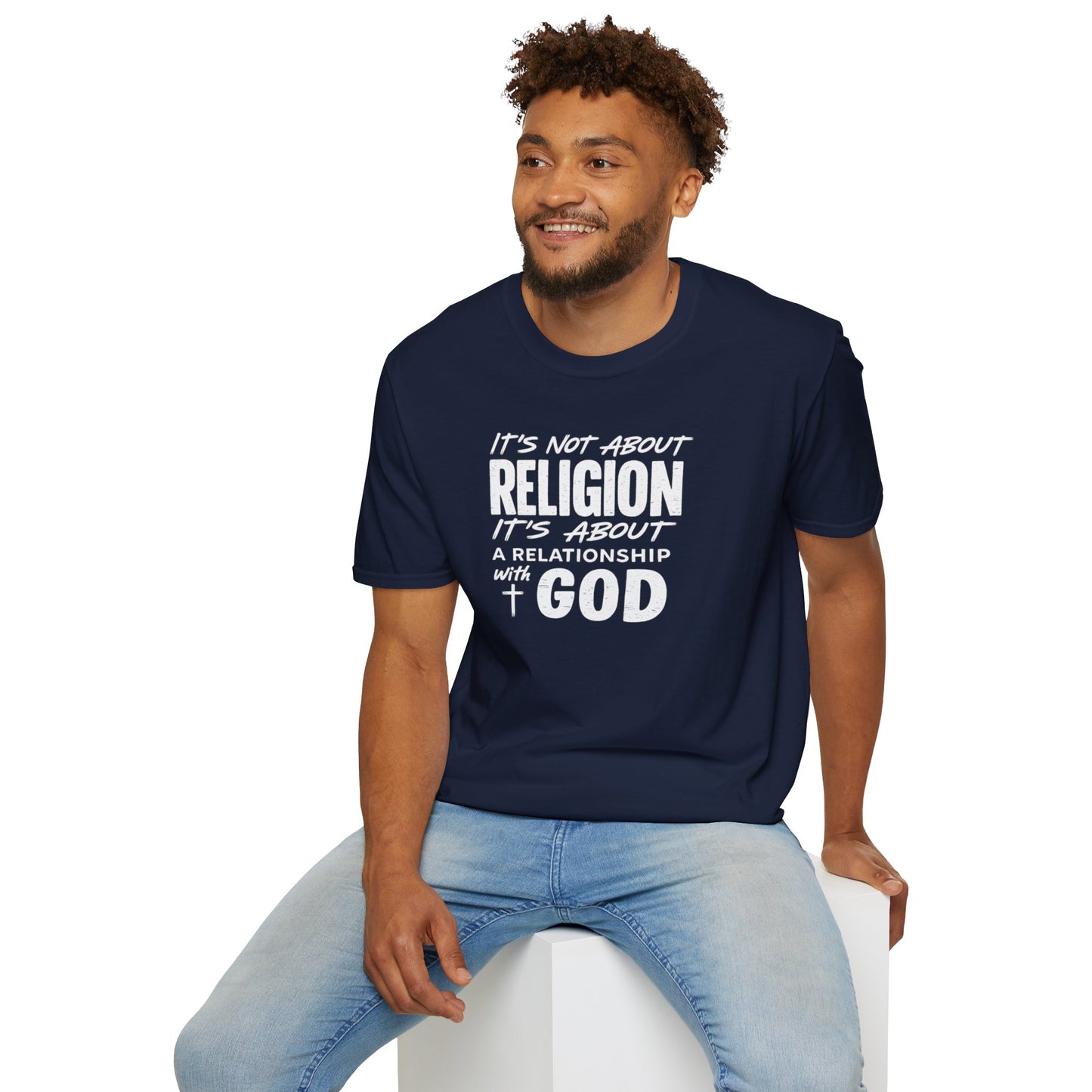 It's Not About Religion, It's About a Relationship with God - Christian Message T-Shirt
