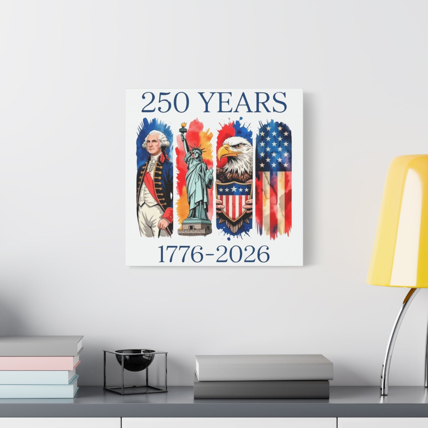 #250 250 Years American History Celebration 1776–2026 Patriotic Matte Canvas Wall Art